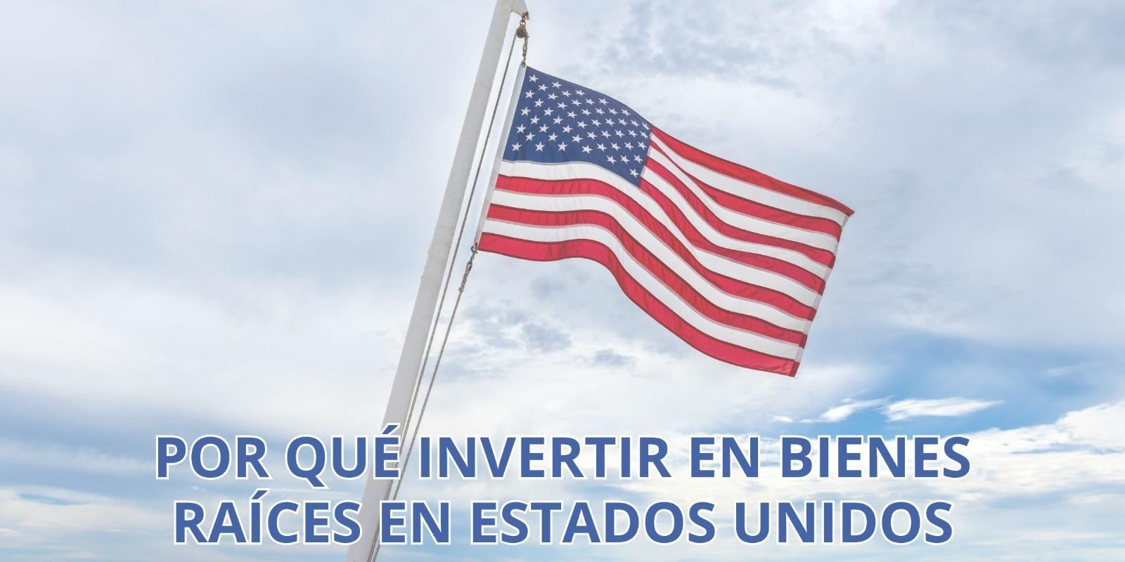  La caja fuerte de Latinoamérica: Por qué invertir en bienes raíces en Estados Unidos