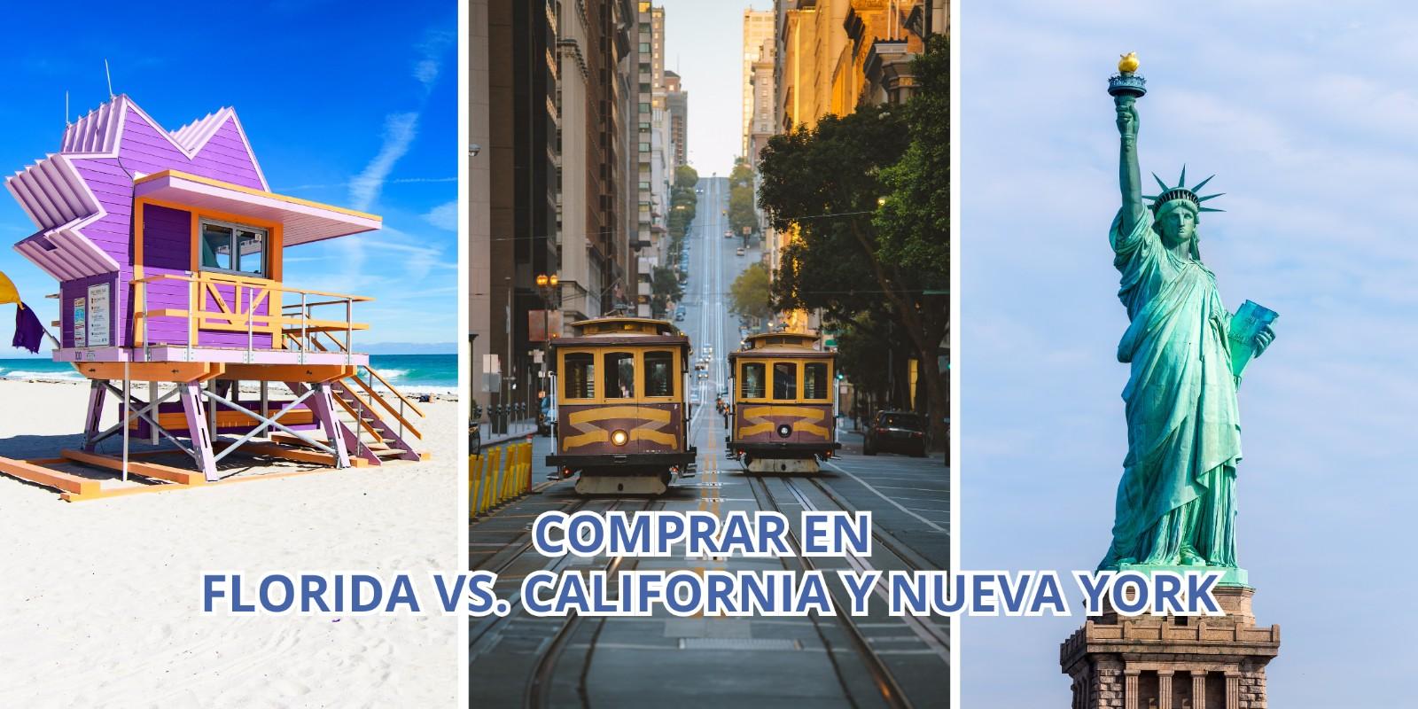 Comprar en Florida vs. California y Nueva York